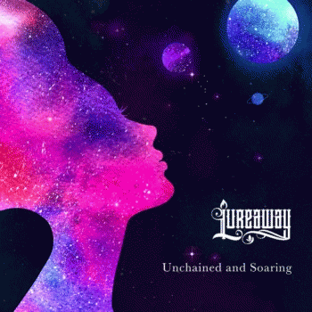 Lureaway : Unchained and Soaring
